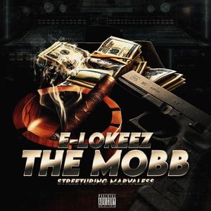 THE MOBB (feat. MARVALESS) (Explicit)