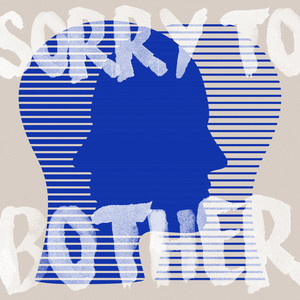 Sorry To Bother
