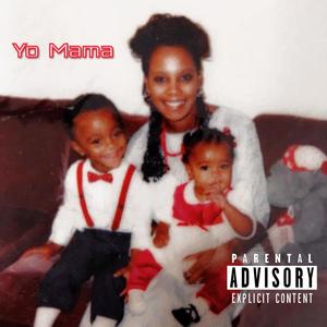 Yo Mama (Explicit)