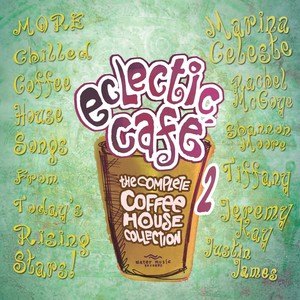 Eclectic Cafe 2 (more Chilled Out Coffee House Selections)