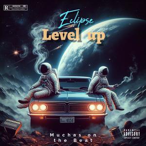 Level up (feat. Eciipse) [Explicit]