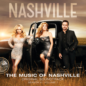 The Music Of Nashville Original Soundtrack Season 4 Volume 1 (音乐之乡 第四季 电视剧原声带 第一辑)