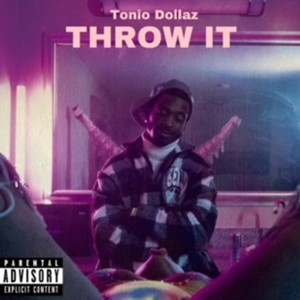 Throw It (Explicit)