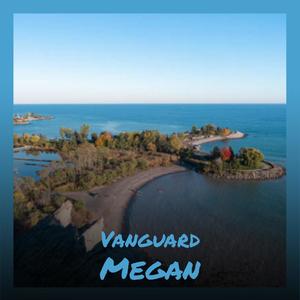 Vanguard Megan