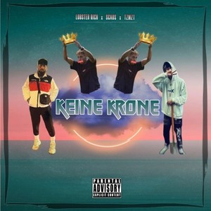 Keine Krone (Explicit)