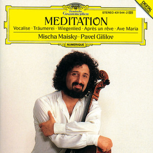 Mischa Maisky - Meditation