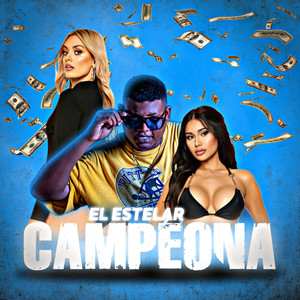 La Campeona (Explicit)