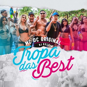 Tropa Das Best (Explicit)
