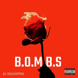 B.O.M.B.S (Valentine's Day Diss) (Explicit)