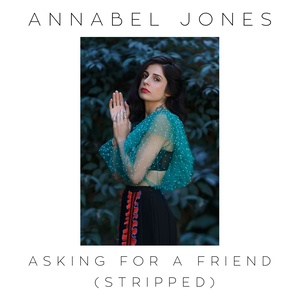 Asking For A Friend (Stripped)