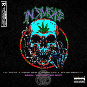 In Smoke (feat. Angeyeah, Young Brazy & Zadik Skr) [Explicit]