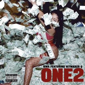 ONE 2 (feat. Hitmaker Q) [Explicit]