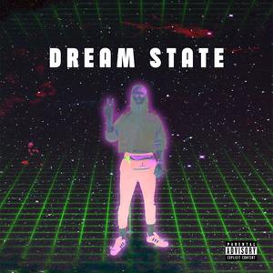 DREAM$tATE (Explicit)