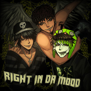 RIGHT IN DA MOOD (Explicit)