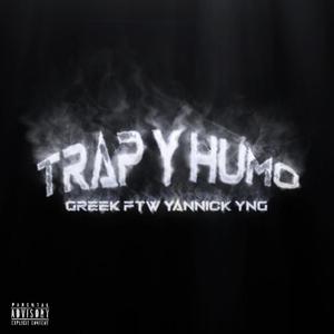 Trap Y Humo (feat. Yannick YNG) (Explicit)