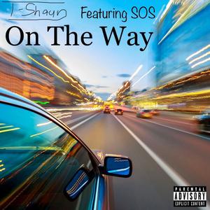 On The Way (Explicit)