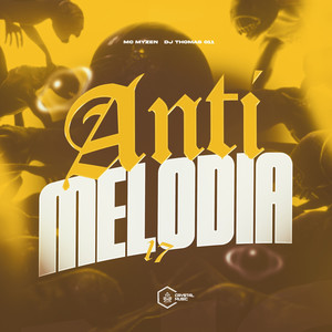 Anti Melodia 17 (Explicit)