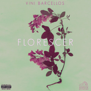 Florescer (Explicit)