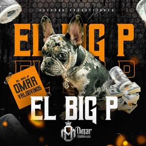 El Big P (Explicit)