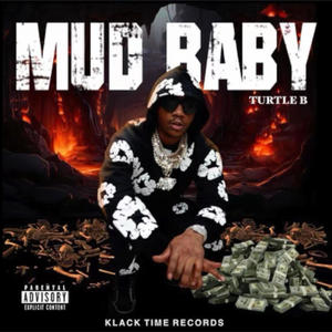 MUD BABY (Explicit)