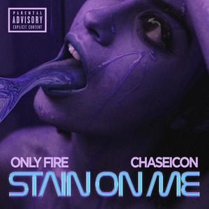 Stain on Me (feat. Chaseicon)