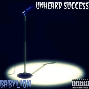 Unheard Success (Explicit)