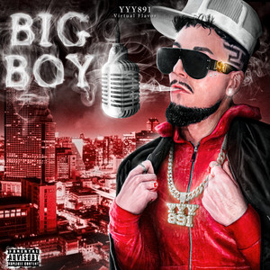 BIG BOY (Explicit)