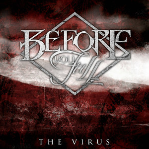 Before You Fall - The Virus