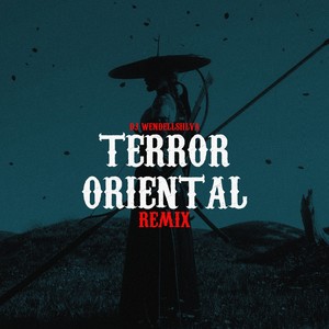 TERROR ORIENTAL REMIX (Explicit)