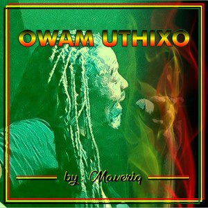 Owam uThixo (Zowulibele)