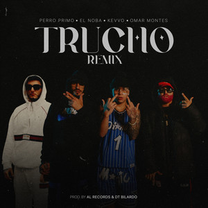 Trucho (Remix) [Explicit]