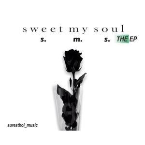 Sweet My Soul (Explicit)