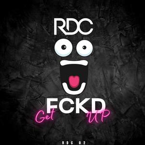 Get Fckd Up (Explicit)