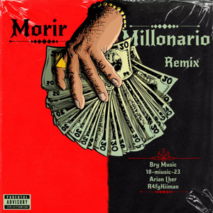 Morir Millonario (Remix) [Explicit]