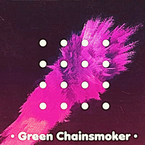 Green Chainsmoker