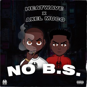 No B.S (Explicit)