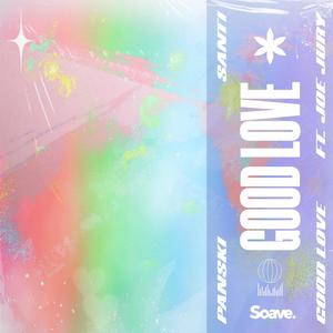 Panski - Good Love(feat. Joe Jury)