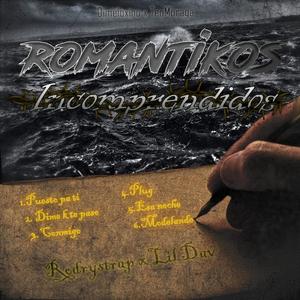 ROMANTIKOS INCOMPRENDIDOS (Explicit)