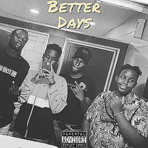 Better Days (Explicit)