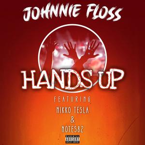 Hands Up (feat. Nikko Tesla & Notes82) [Explicit]