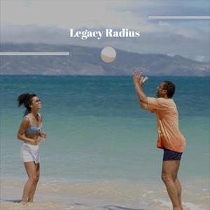 Legacy Radius