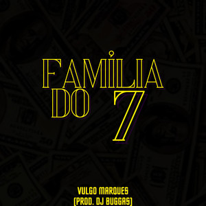 Família do 7 (Explicit)