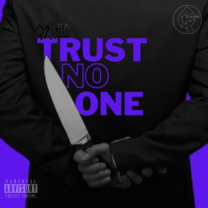 Trust No-one (Explicit)