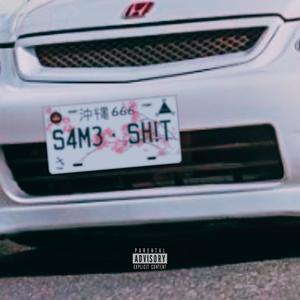 SAME SH!T (feat. illthought) (Explicit)