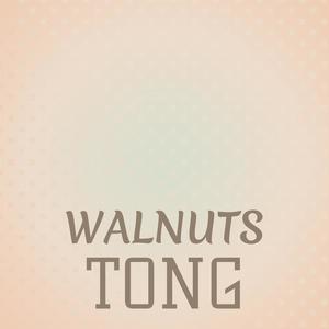 Walnuts Tong