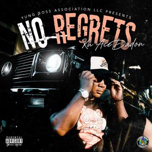 NO REGRETS (Explicit)