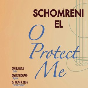 Schomreni El: O Protect Me