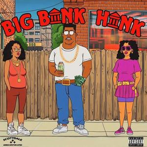Big Bank Hank (feat. GroovezWitMelody, KCartel & Ray Robb) [Explicit]