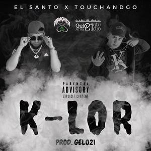 K-LOR (feat. Touchandgo) (Explicit)