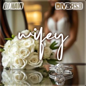 Wifey (feat. DJ Navi)